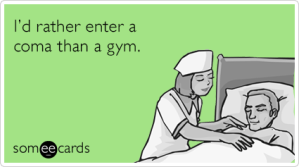 id-rather-enter-a-coma-than-a-gym-0S1